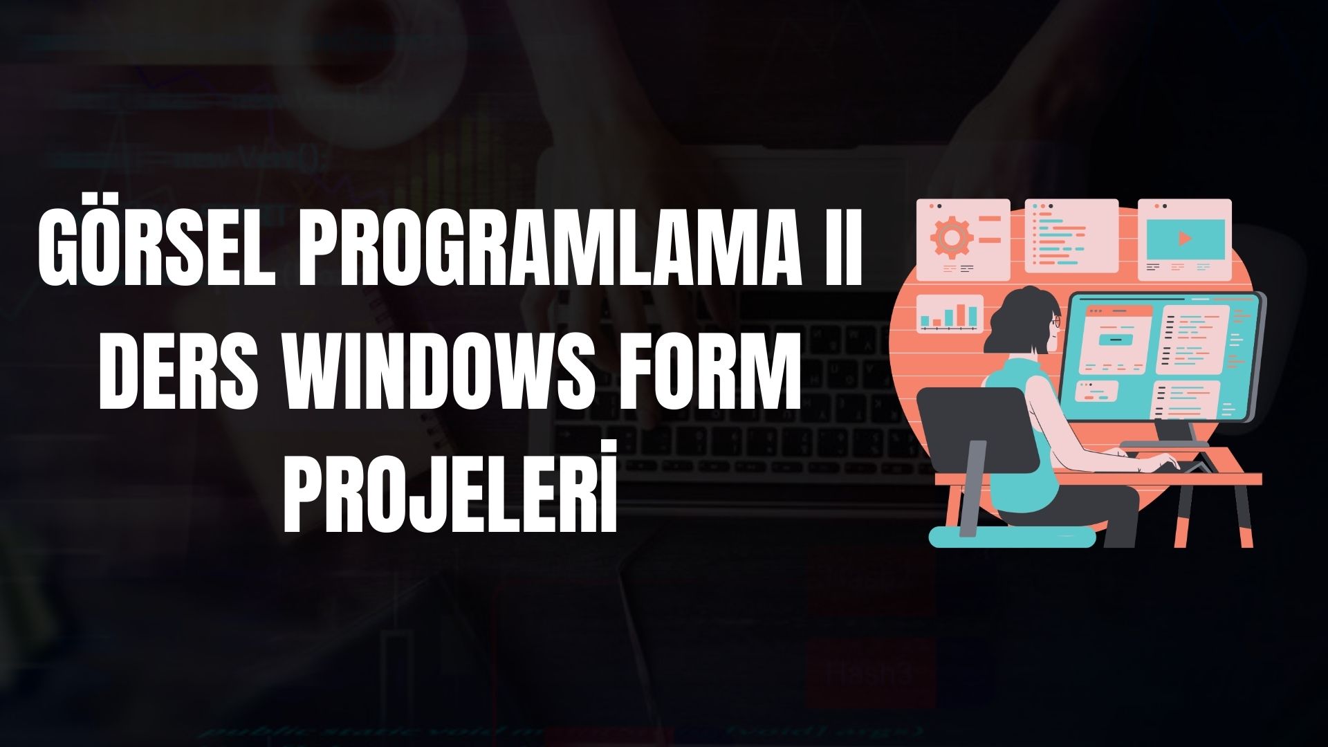 Görsel Programlama II Ders Windows Form Projeleri